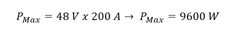 Formula: PMax=48 V x 200 A→ PMax=9600 W